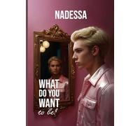 What Do You Want To Be?