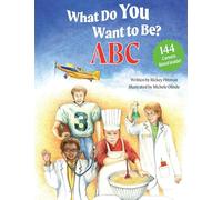 What Do You Want to Be? ABC