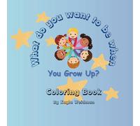 What do you want to be when you grow up?