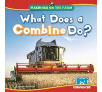 What Does a Combine Do?