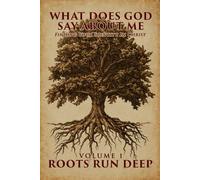 What Does God Say About Me? | Volume 1: Roots Run Deep | Bible Study | Discipleship Workbook | Prayer Journal | Devotional: Finding Your Identity in ... Identity, and to Grow in Spiritual Maturity