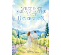 What Does God Say To The Next Generation.