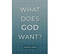What Does God Want?