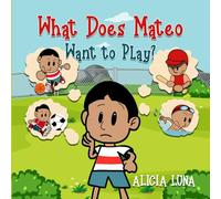What Does Mateo Want to Play?
