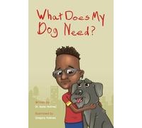 What Does My Dog Need?: 1