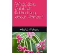 What does Sahih al-Bukhari say about Namaz?