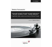 «What does that tune mean?». Il significato della musica nei romanzi di Richard Powers