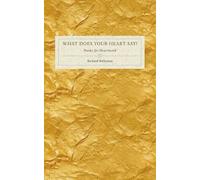 What Does Your Heart Say?: Poems for Heartwork