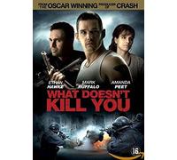 What Doesn'T Kill You [Edizione: Paesi Bassi]