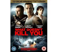 What Doesnt Kill You [Edizione: Regno Unito] [Edizione: Regno Unito]