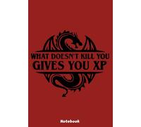 What doesn't kill you gives you Notebook: 120 Pages | 6 x 9 Size | Journal College Ruled Notebook | Gift