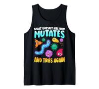 What Doesn't Kill You Mutates And Tries Again Funny Biology Canotta