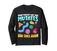 What Doesn't Kill You Mutates And Tries Again Funny Biology Maglia a Manica