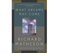 Richard Matheson What Dreams May Come (Tascabile)
