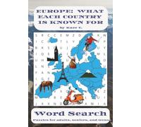 What European Countries and known for Word Search Puzzle Book: Educational and Fun Word Search with Easy to Read Print about What European Countries ... … Gift for Vacations, Holidays and Free Times