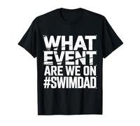 What Event Are We On #SwimDad Padre Solidale |- Maglietta