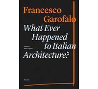 What ever happened to italiano architecture? Ediz. illustrata