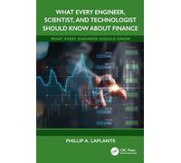 What Every Engineer, Scientist, and Technologist Should Know About Finance