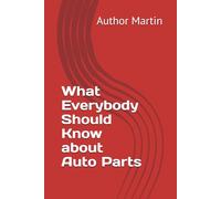 What Everybody Should Know about Auto Parts