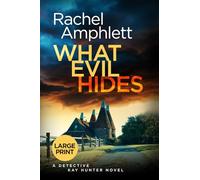 What Evil Hides: A Detective Kay Hunter crime thriller (large print): 15