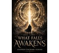 What Falls Awakens: The Rings Trilogy, Book Three