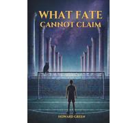 WHAT FATE CANNOT CLAIM: A Novel of Stoicism and the Strength Within