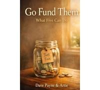 What Five Can Do: The Go Fund Them Story