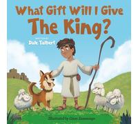 What Gift Will I Give The King?