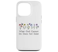 What God Cannot Do Does Not Exist Sign Christian God Quote Custodia per iPhone 13 Pro