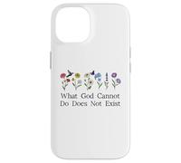 What God Cannot Do Does Not Exist Sign Christian God Quote Custodia per iPhone 14