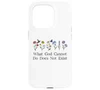 What God Cannot Do Does Not Exist Sign Christian God Quote Custodia per iPhone 15 Pro