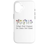 What God Cannot Do Does Not Exist Sign Christian God Quote Custodia per iPhone 16