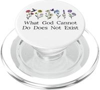 What God Cannot Do Does Not Exist Sign Christian God Quote PopSockets PopGrip per MagSafe