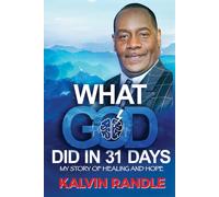 What God Did In 31 Days: My Story of Healing and Hope