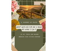 What God Has for Me Is Mine: My Name Is on It!