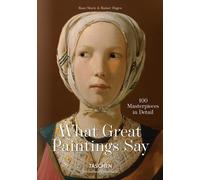 What great paintings say. 100 masterpieces in detail - 2020 - Tas