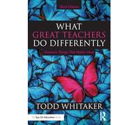 What Great Teachers Do Differently: Nineteen Things That Matter Most
