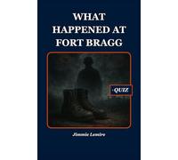 What Happened at Fort Bragg: 15