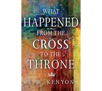 What Happened from the Cross to the Throne