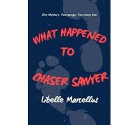 What Happened To Chaser Sawyer