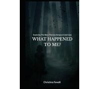 WHAT HAPPENED TO ME?: Exploring the Mary Theresa Simpson Cold Case