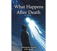 What Happens After Death
