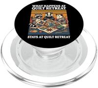 What Happens At Quilt Retreat Stays At Quilt Retreat Quilter PopSockets PopGrip per MagSafe