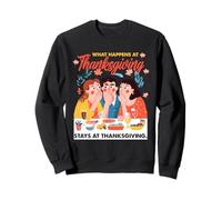 What Happens at Thanksgiving Stays at Thanksgiving Felpa
