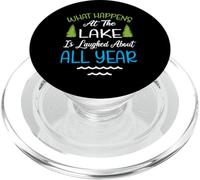 What Happens At The Lake Is Laughed About All Year PopSockets PopGrip per MagSafe
