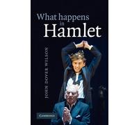 What Happens in Hamlet - Wilson John Dover