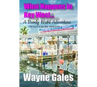 What Happens in Key West...: A Brody Wahl Novelette: 12