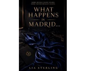 What Happens in Madrid...: An Enemies to Lovers Billionaire Boss Romance