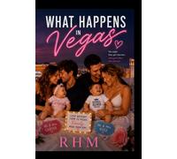 What Happens In Vegas - A Waking Up In Vegas Novel: Book Two
