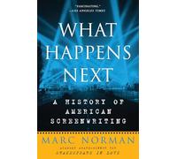 What Happens Next: A History of American Screenwriting